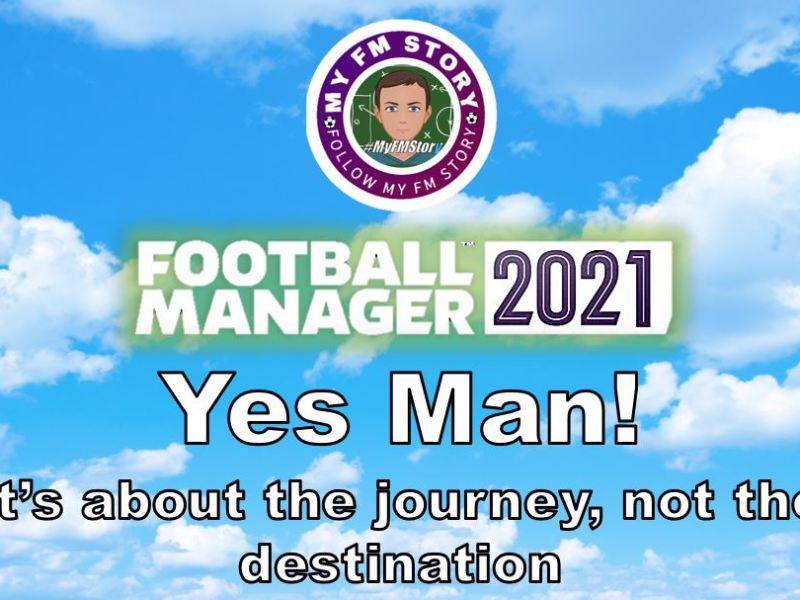 FM21 – Yes Man! – Club 01, Episode 03 – Playoff special